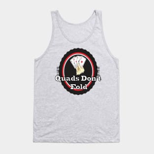 Poker Player Card Shark Quads Don't Fold Tank Top